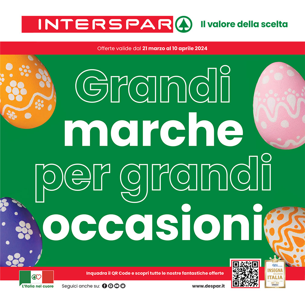 Offerta Interspar - Grandi marche per grandi occasioni - Valida dal 21 al 30 marzo 2024.